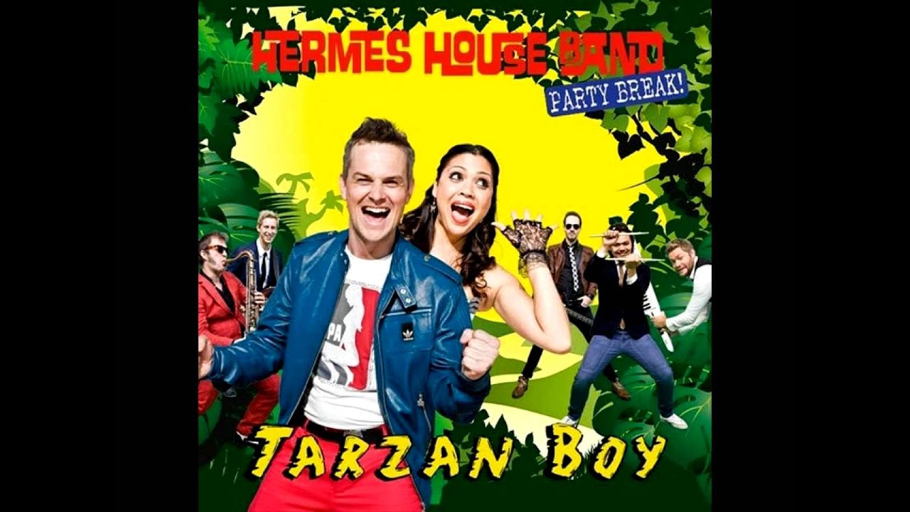Hermes House Band - Tarzan Boy