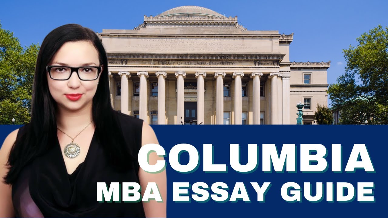 Perfecting Your Columbia Business School Essays