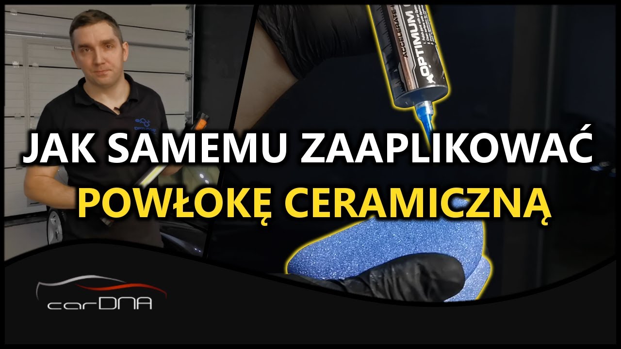Jak samemu zaaplikować POWŁOKĘ CERAMNICZNĄ? | CARDNA