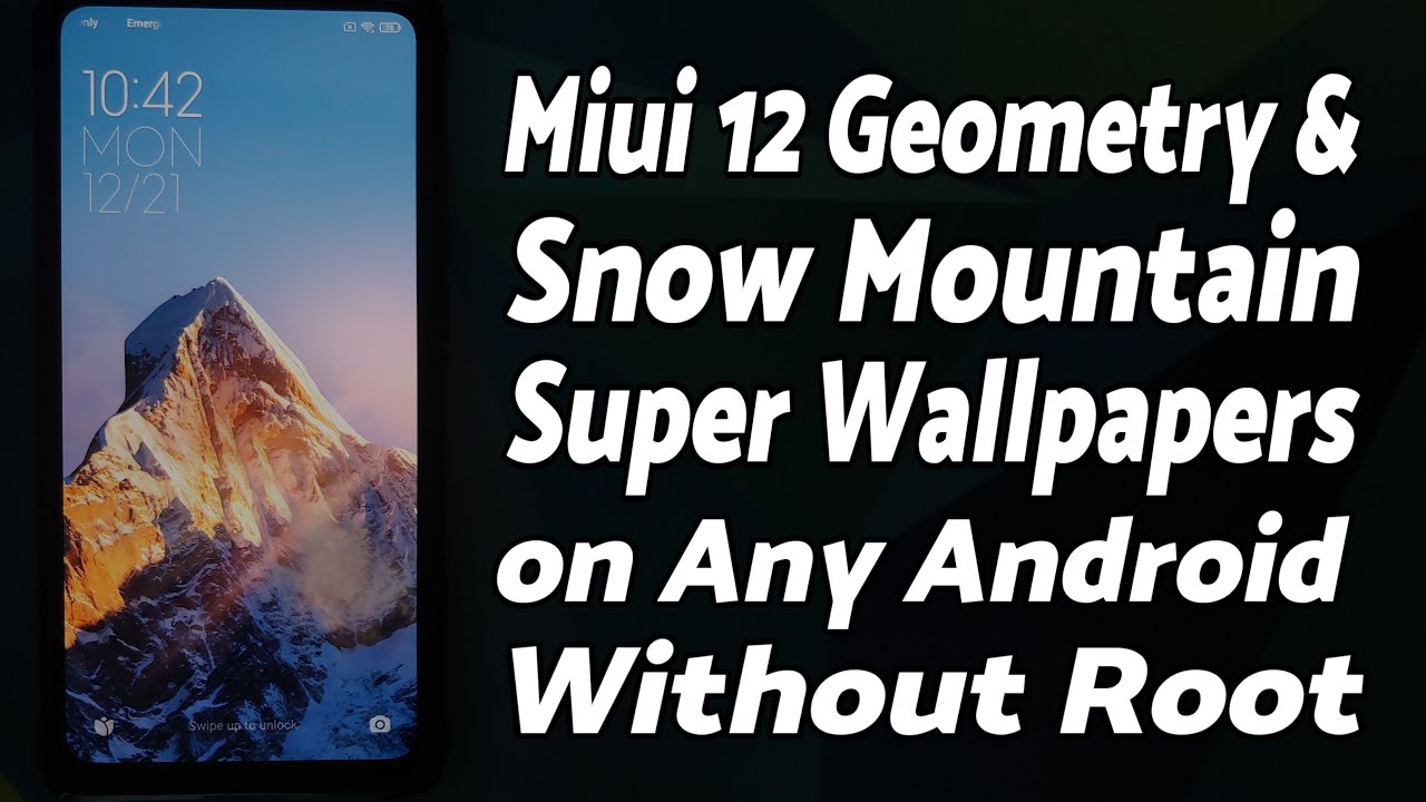 New Miui 12 Super Wallpaper | Snow Mountain & Geometry | Install on Any Android Without Root