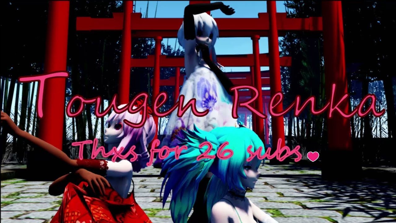 [MMD] Tougen Renka