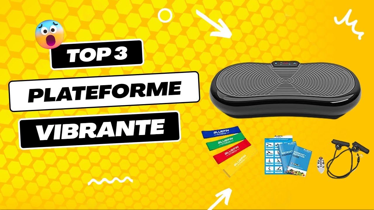 TOP 3 DES MEILLEURS PLATEFORME VIBRANTE OSCILLANTE 2023 (Comparatif & Test)