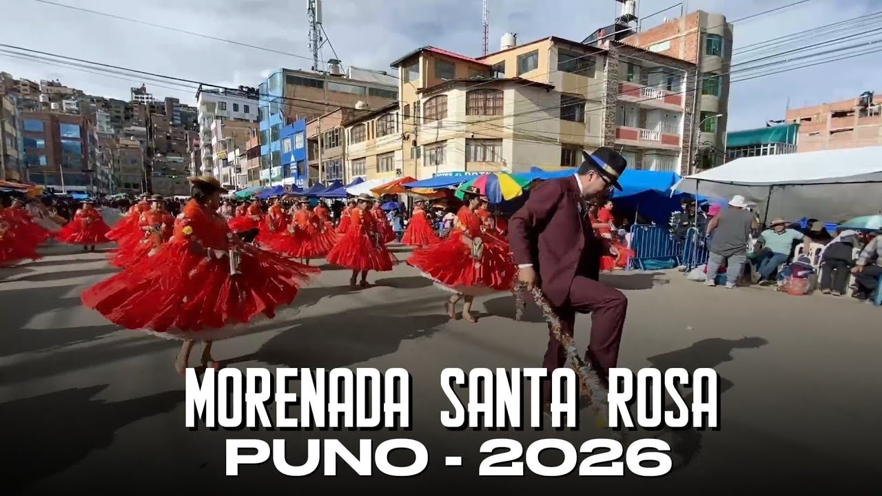 PASACALLE MORENADA SANTA ROSA // PUNO 2026 