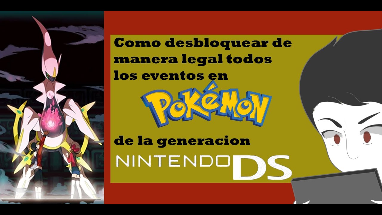 Como conseguir los eventos de pokemon de la generacion NDS