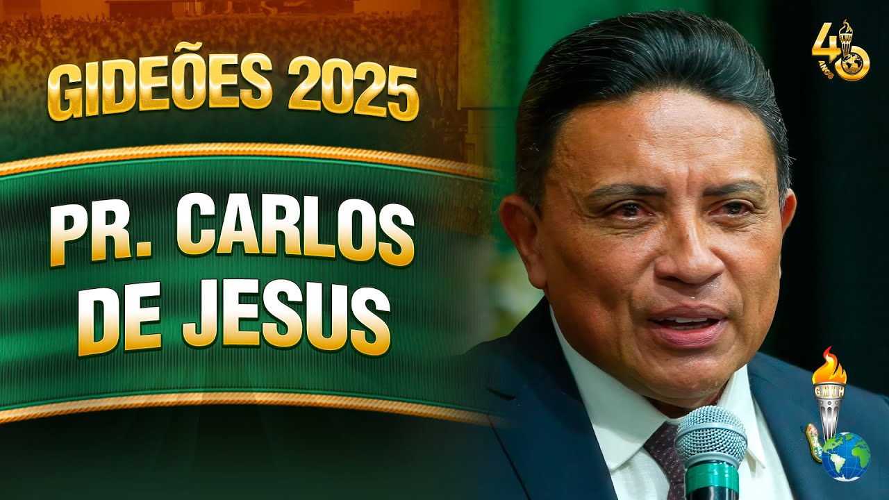 Gideões 2025 | Carlos de Jesus