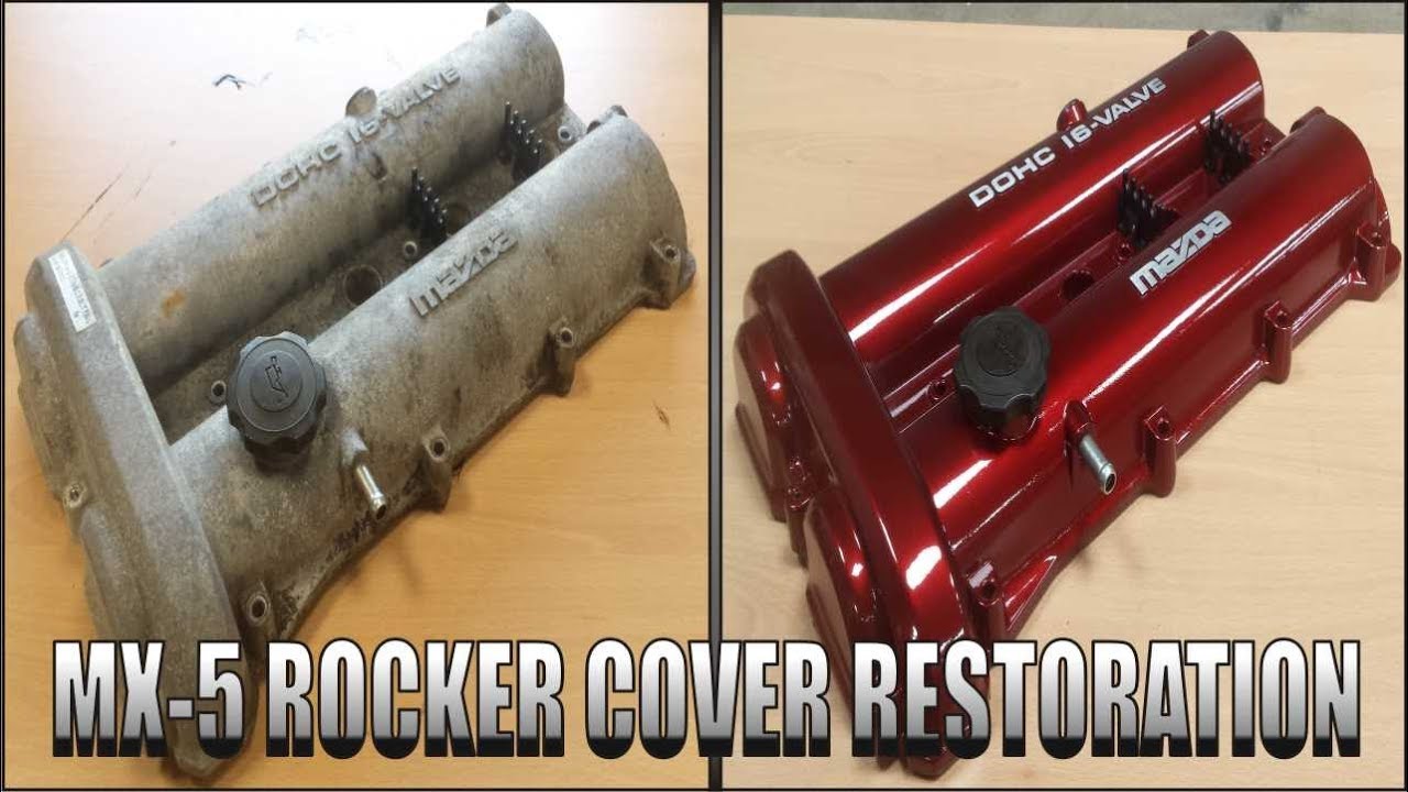 MAZDA MX-5  Rocker Cover Restoration ( Miata , Eunos )