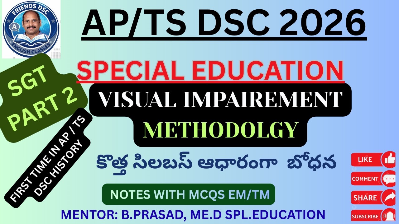 AP/TS DSC 2026 Special Education | Visual Impairment Methodology Part 2 | SGT Classes
