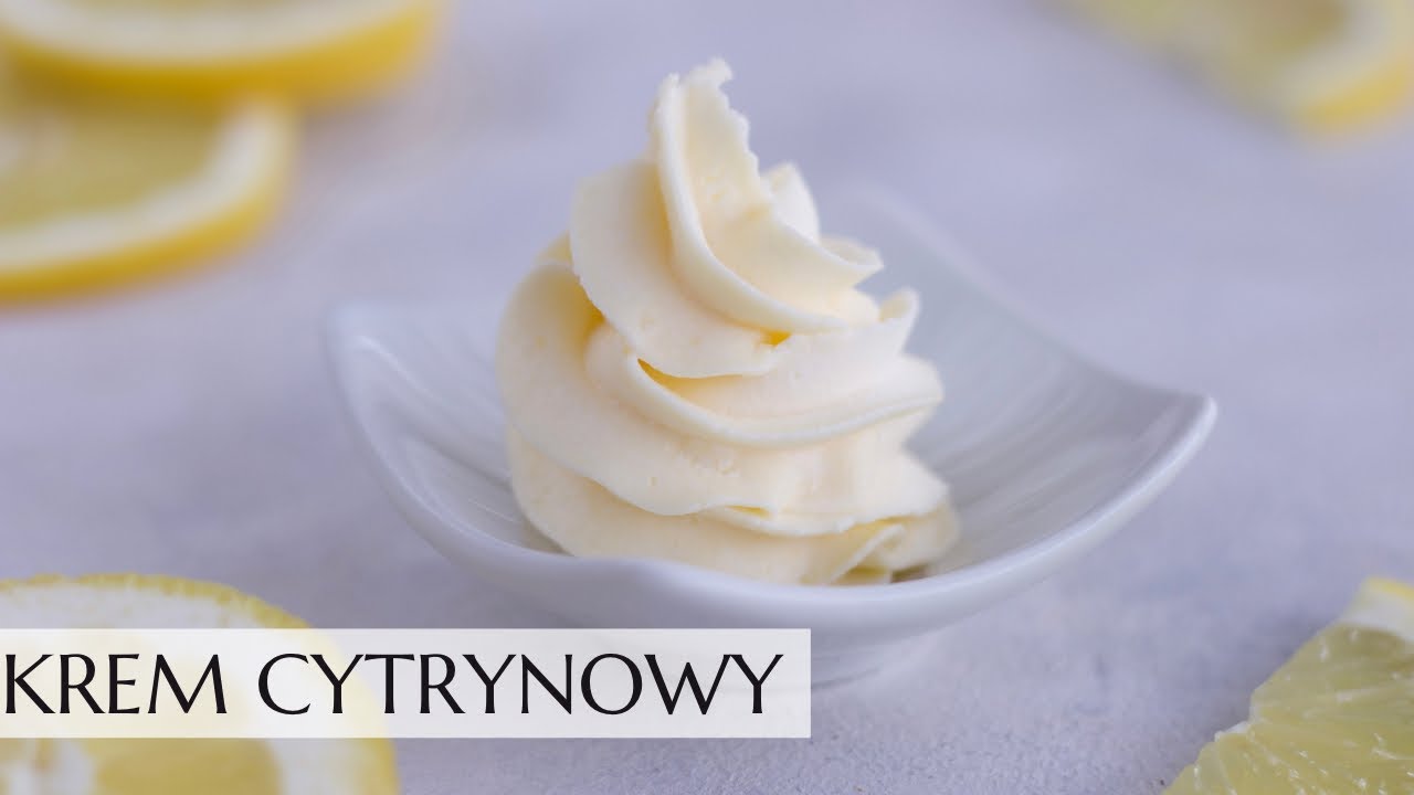 Krem cytrynowy - stabilny, świetny do tortu, babeczek i tartaletek