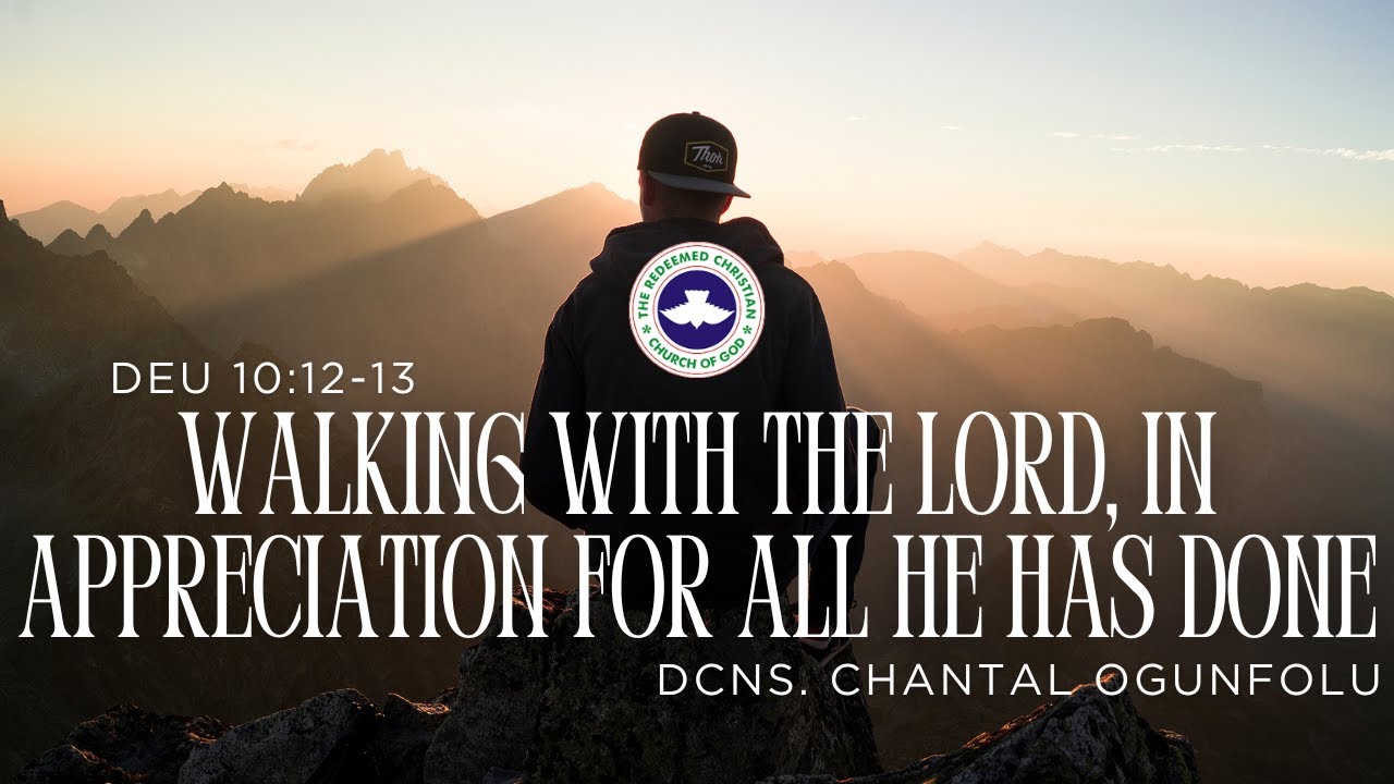 Walking With The Lord, ...for All He Has Done | Dcns. Chantal Ogunfolu | Sunday Service | 28/12/2025