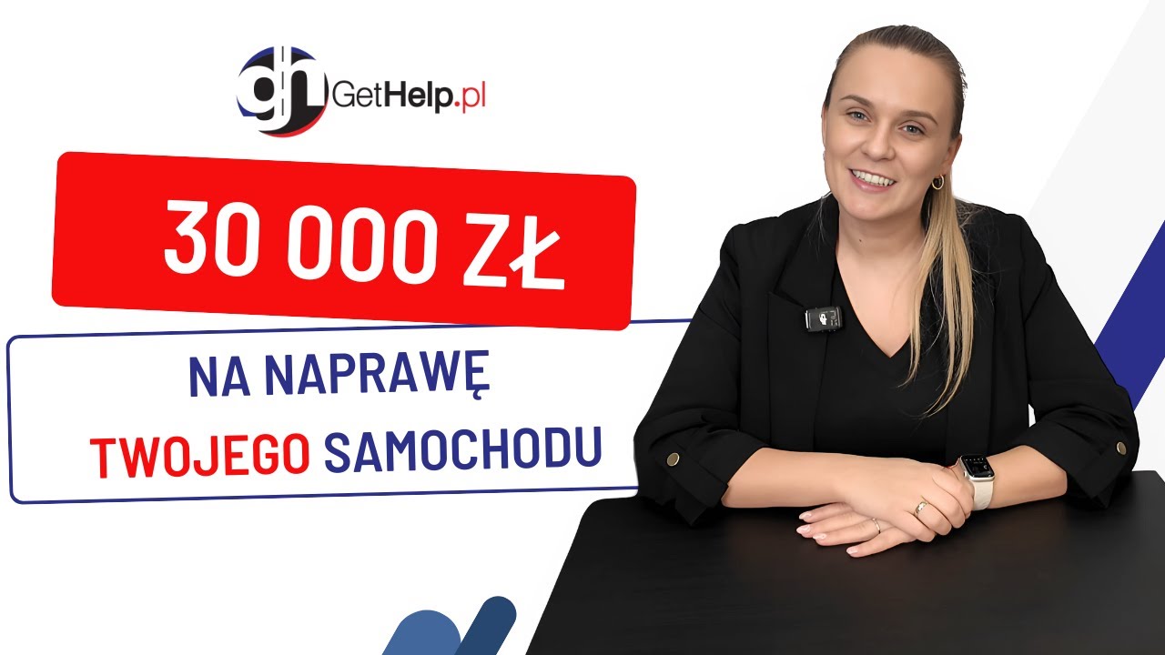 30 000 zł na naprawę Twojego samochodu I GetHelp.pl