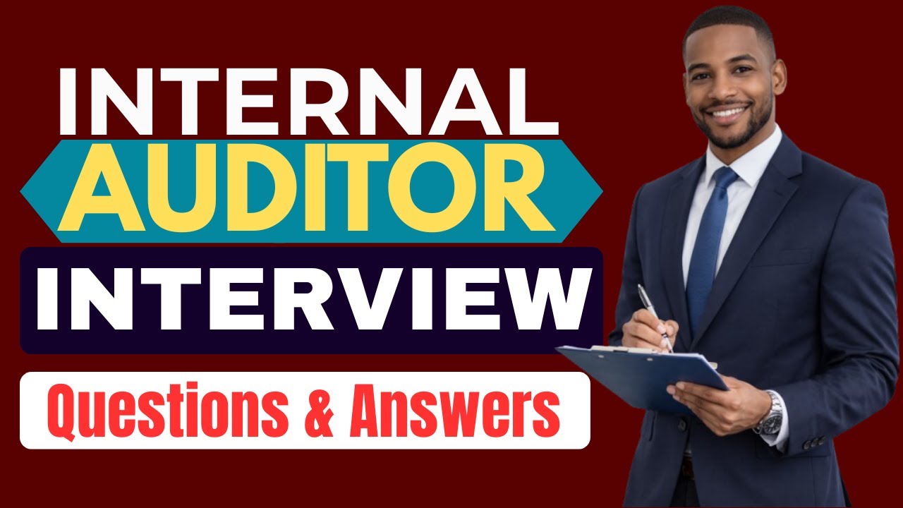 Most Common Internal Auditor Interview Questions and Answers for Beginner and Experts