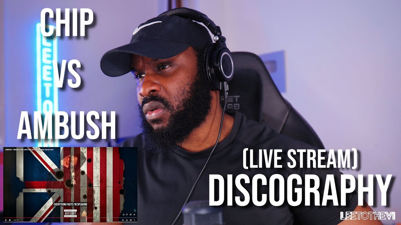 Chip Vs Ambush Full discography so far (Live Stream) [Reaction] | LeeToTheVI