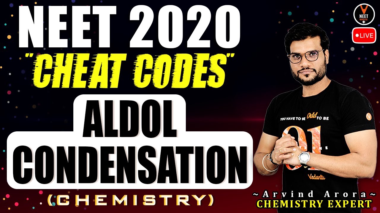 Aldol Condensation Class 12 | NEET Chemistry Cheat Codes #1 | NEET 2020 Preparation | Arvind Arora