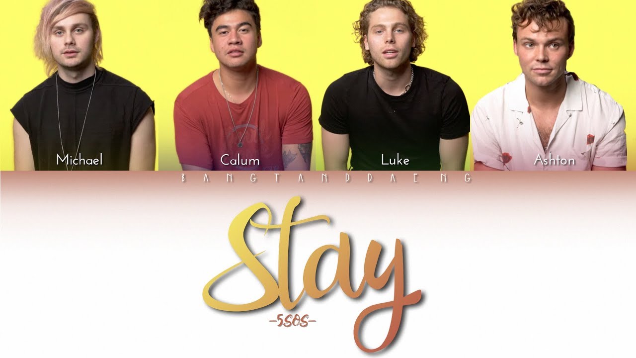 5SOS - Stay (Post Malone cover) // color coded lyrics