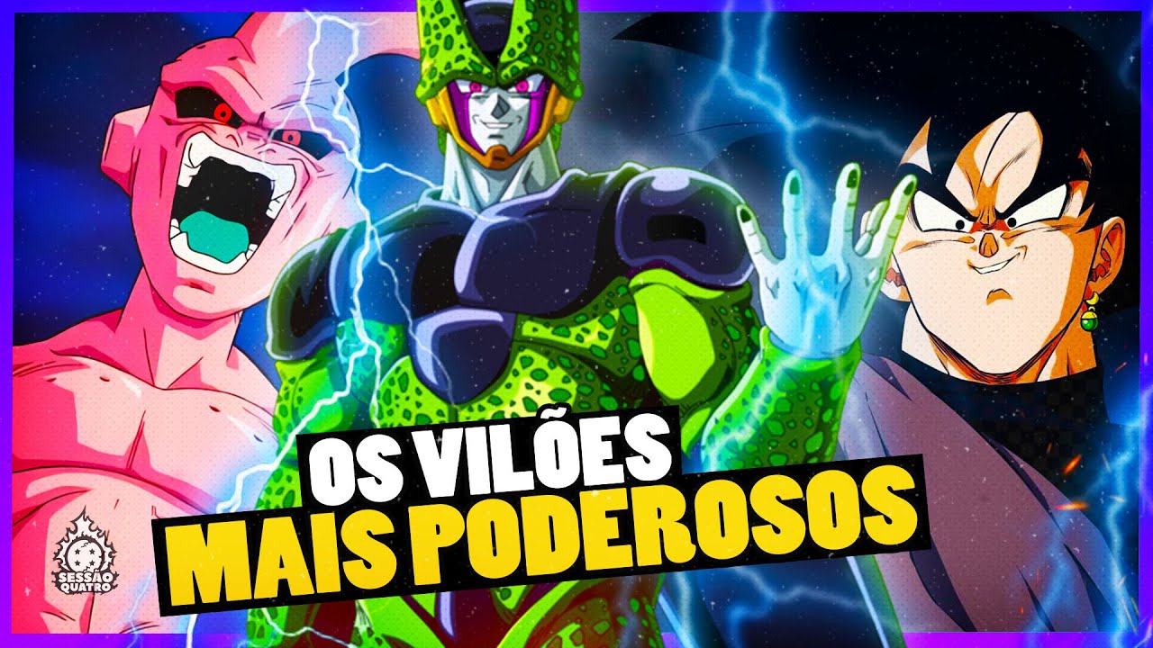 OS VILÕES MAIS PODEROSOS DE DRAGON BALL [ Z, GT, SUPER ]