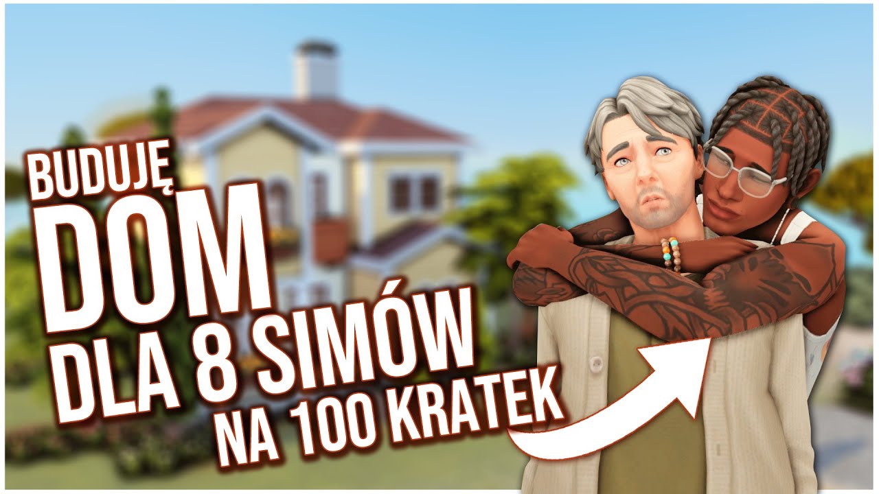 Dom z PODSTAWY dla 8 simów, na 100 KRATEK? Co mi wpadło do głowy 😤... - The Sims 4 BUDOWA