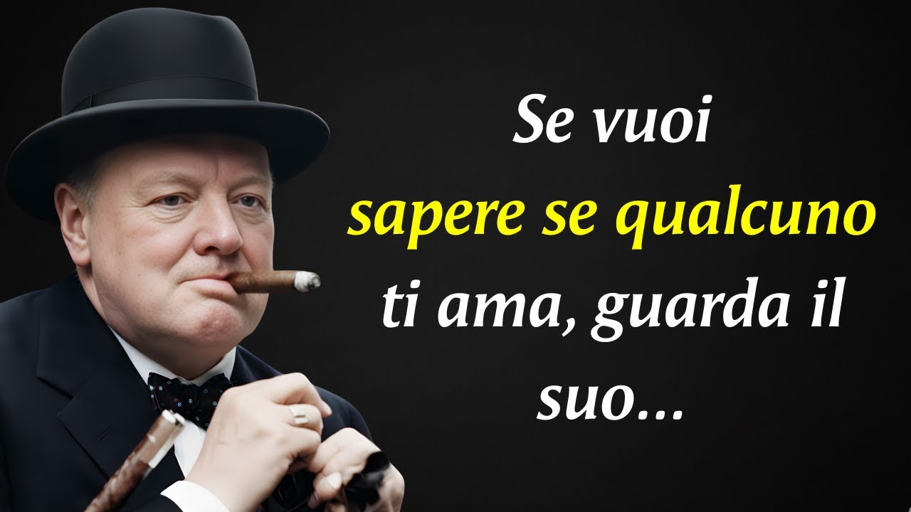 Saggezza di Winston Churchill: Come capire se qualcuno ti ama davvero