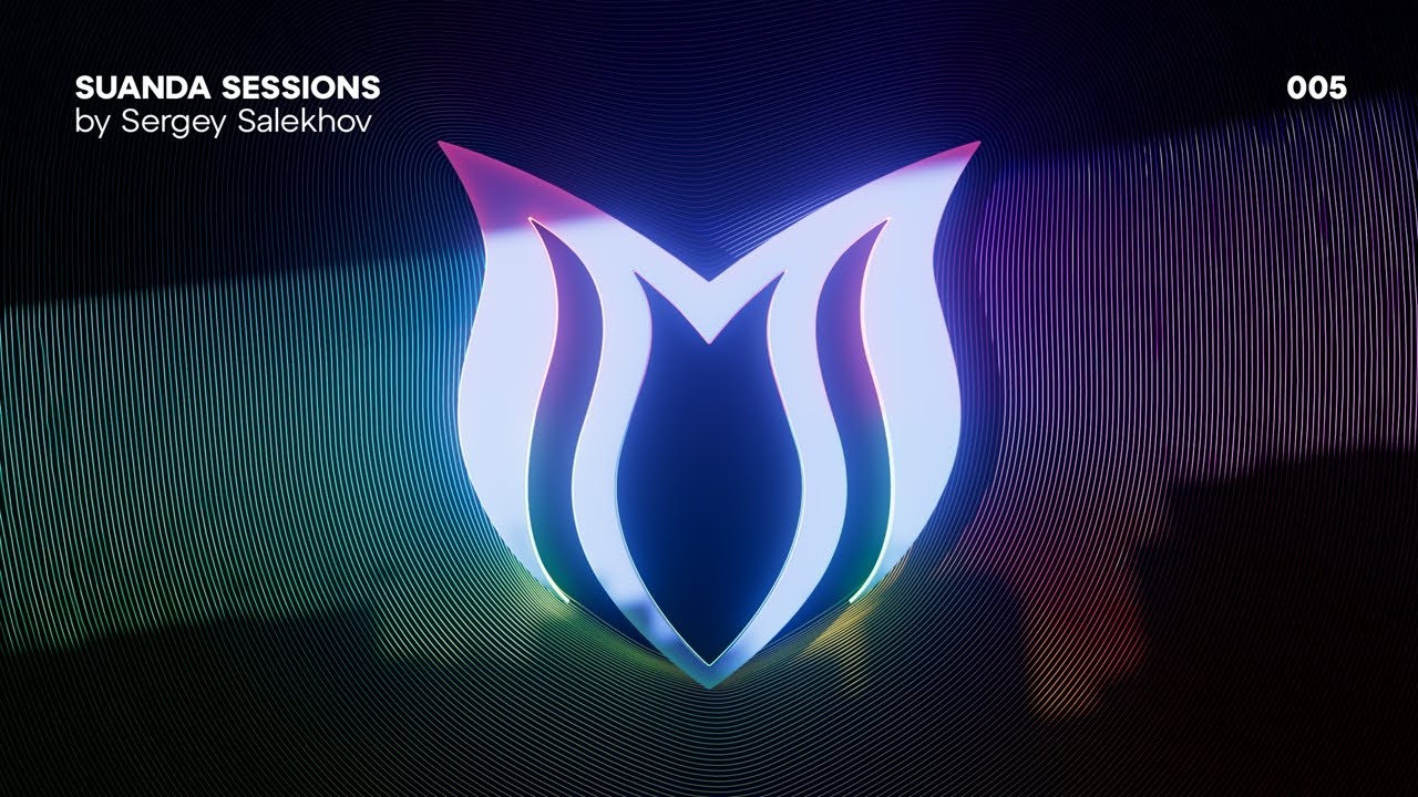Suanda Sessions 005 with Sergey Salekhov