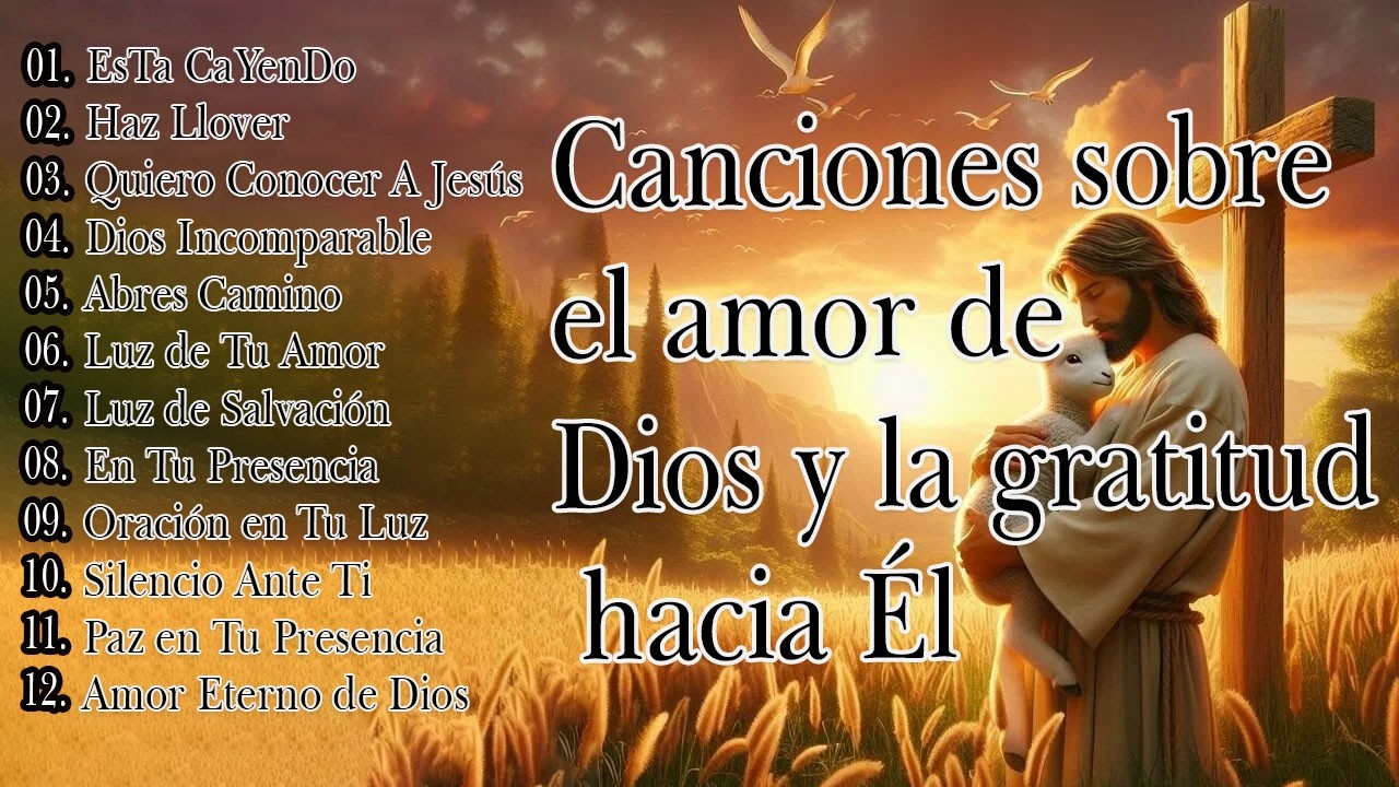 Himnos de Esperanza y Fe 🍀 Canciones para Agradecer a Dios con el Corazón💖Adoración Profunda a Dios💖