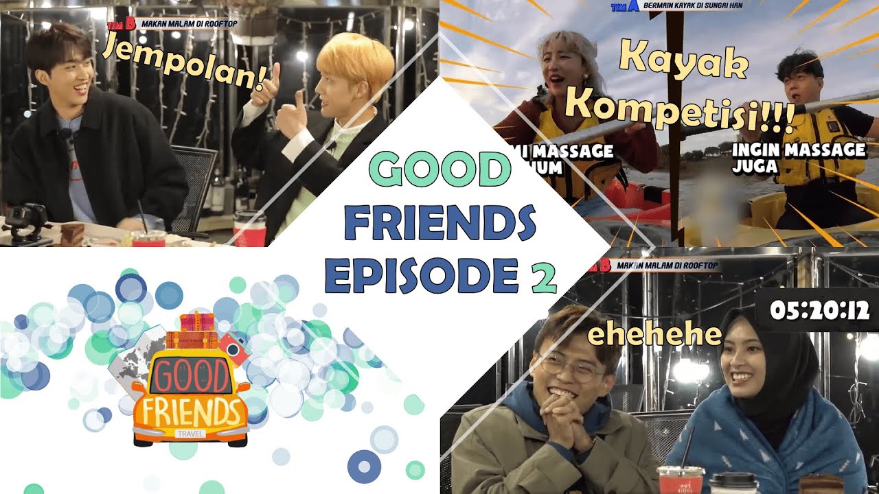 [FULL] GOOD FRIENDS EP. 2 (with KNK)