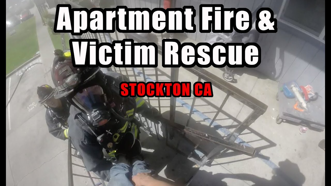 Apartment Fire • Victim Rescue • Stockton CA
