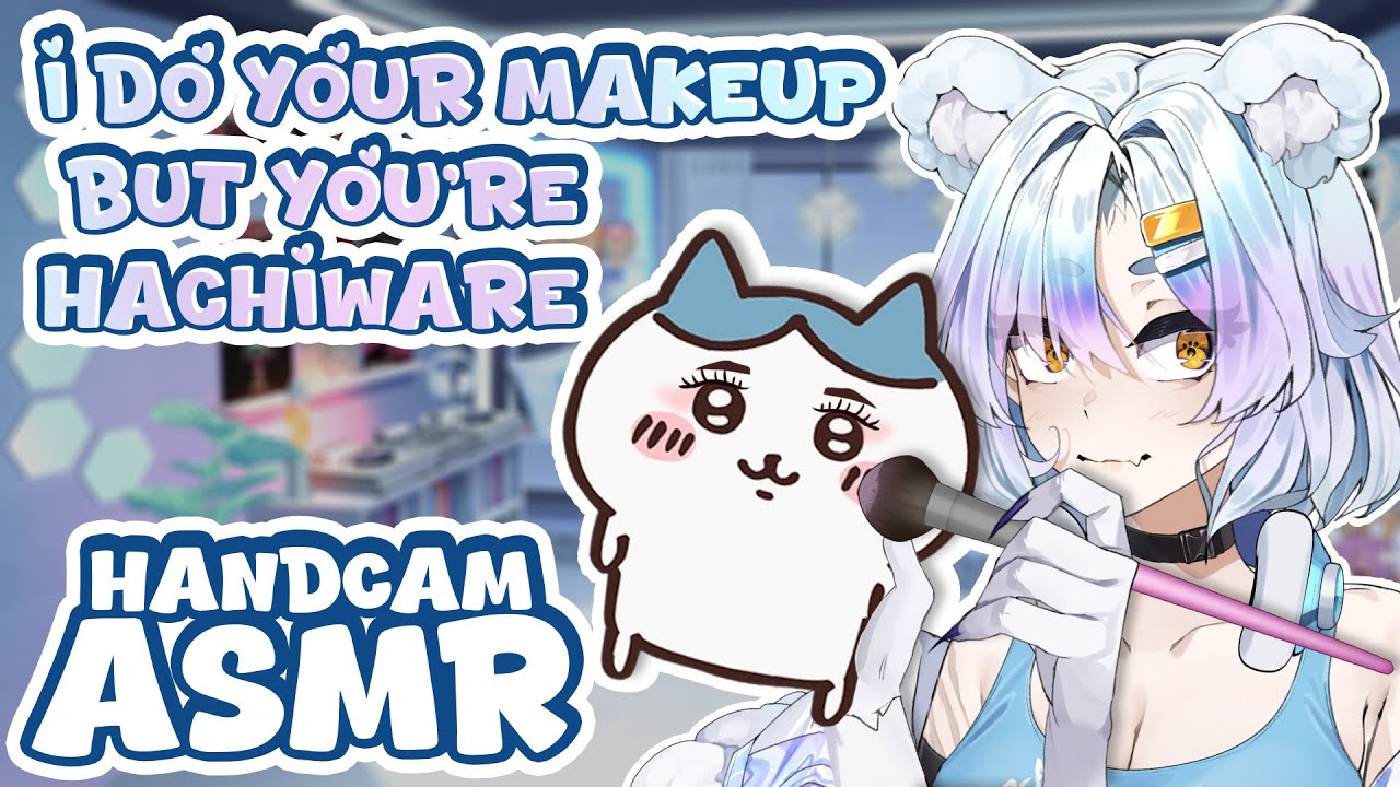 【Handcam ASMR】 I do your makeup but you're Hachiware from Chiikawa【VAllure】