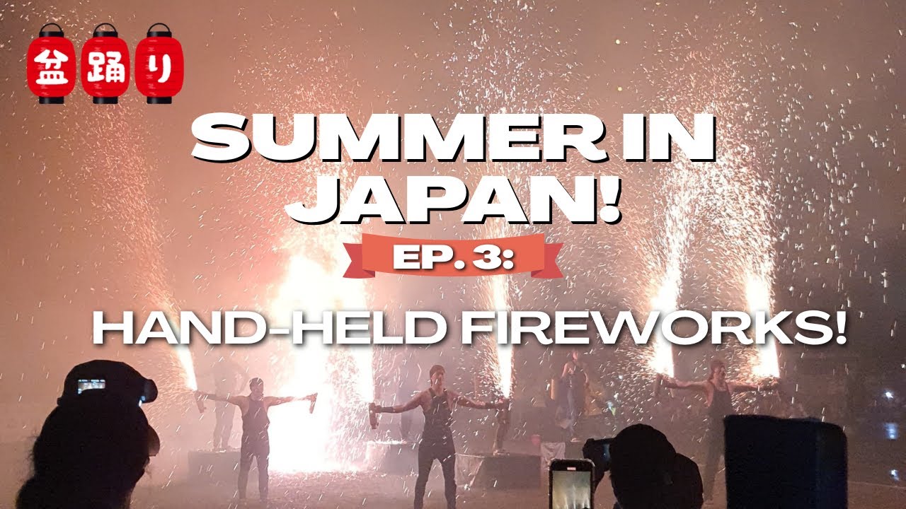 (ENG) Лето в Японии 🇯🇵 | Эпизод 3: Ручные фейерверки?!🎆
