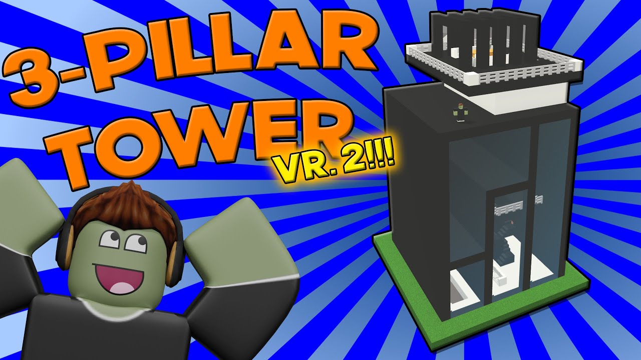 *Башня из трёх столбов* Часть 2 в Build to Survive (Roblox)