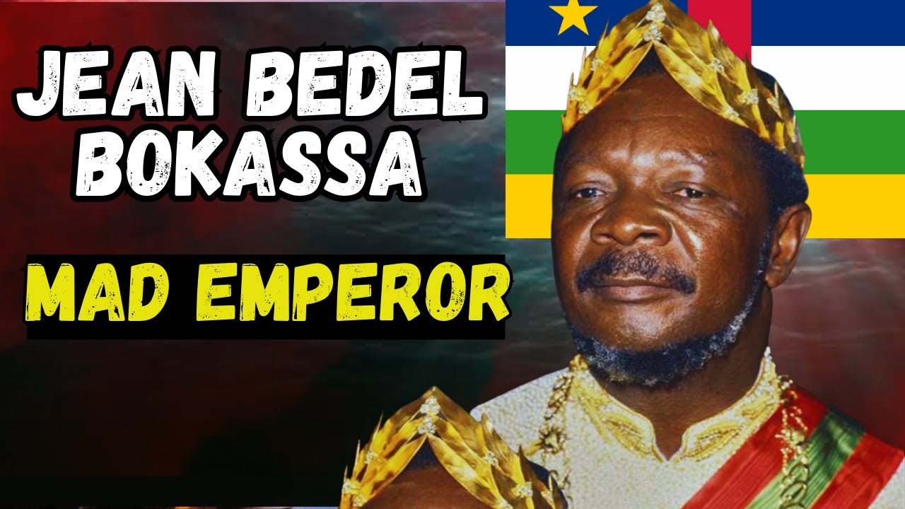 Africa&rsquo;s Craziest Dictator &ndash; Power, Madness, and the Fall of Bokassa