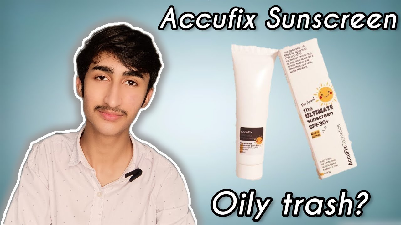 Accufix Ultimate Sunscreen Detailed Review!