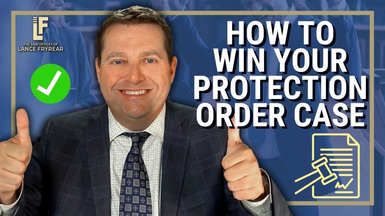 How to Win Your Protection/Restraining Order Case | Washington State Attorney