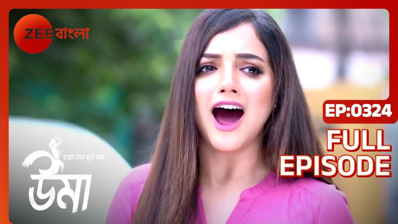 Uma | Full Ep - 324 | Aug 04 2022 | Zee Bangla