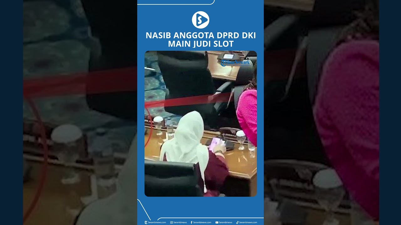 Nasib Anggota DPRD DKI Main Judi Slot