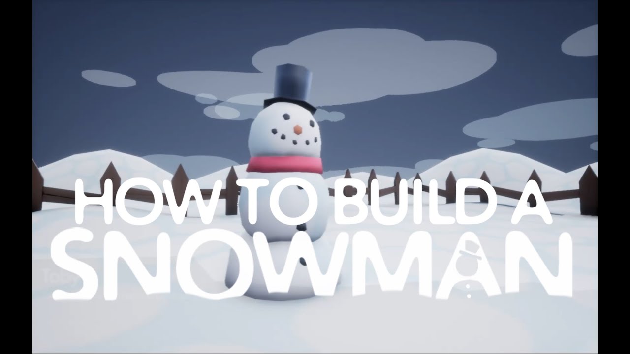 how to build a snowman