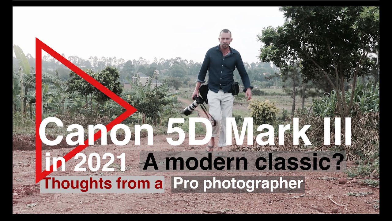 Canon 5d Mark III in 2021. A Professional Photographers review in 2021 after 8 years use