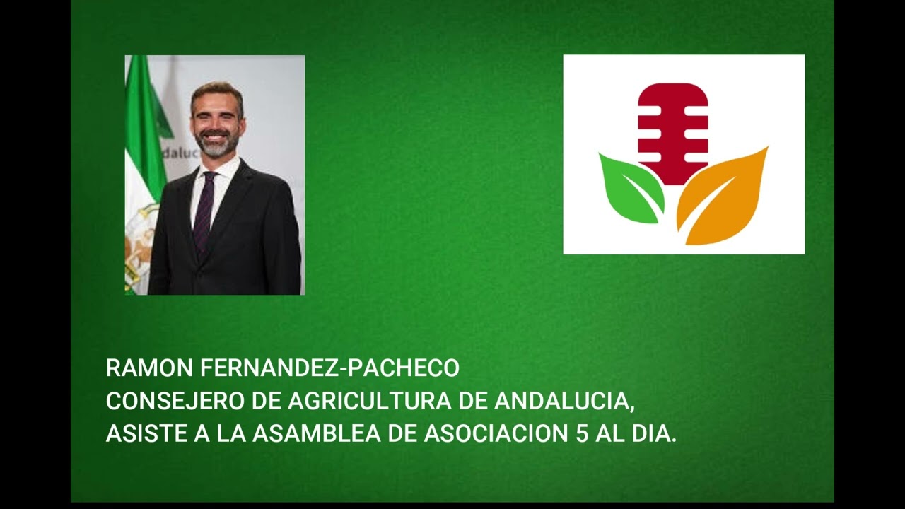 RAMON FERNANDEZ-PACHECO CONSEJERO DE AGRICULTURA, ASISTE A LA ASAMBLEA DE ASOCIACION 5 AL DIA.