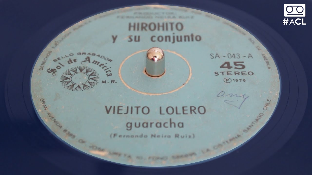 (1976) Hirohito y Su Conjunto - Viejito Lolero [Vinilo Single]