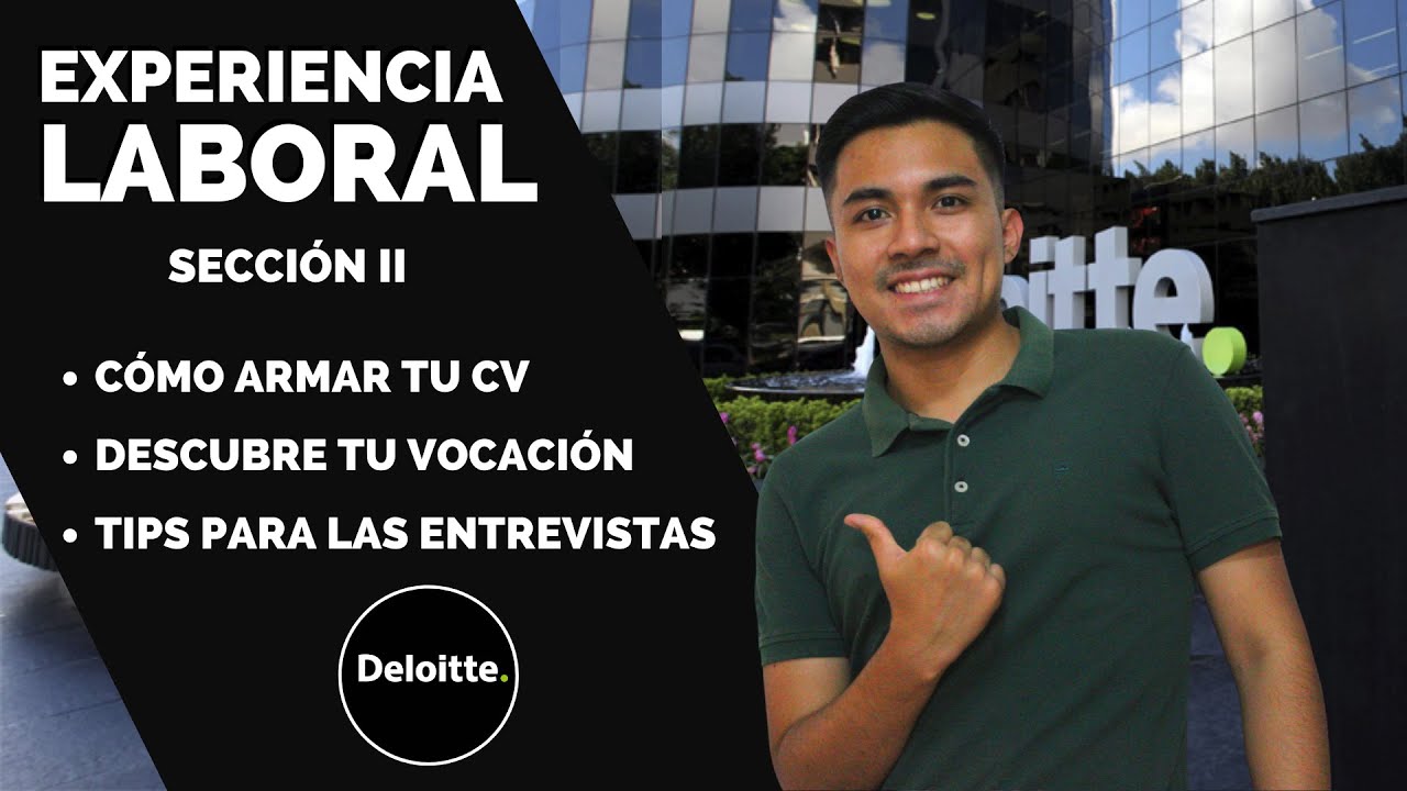 DELOITTE: Experiencia Laboral [ SECCIÓN II: TERTULIA CHAMBERA ]