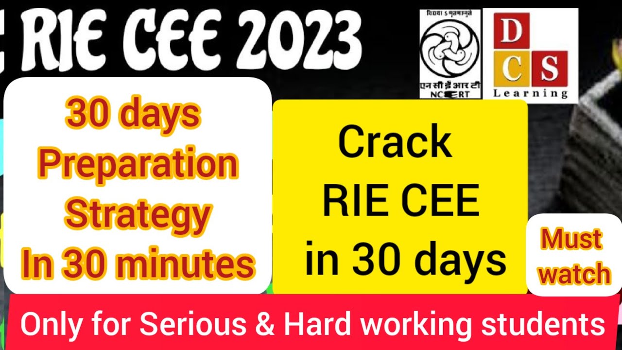 RIE CEE 2023 || LAST 30 DAYS PREPARATION STRATEGY|| PERFECT APPROCH || HARD WORK+SMART WORK#rie_cee