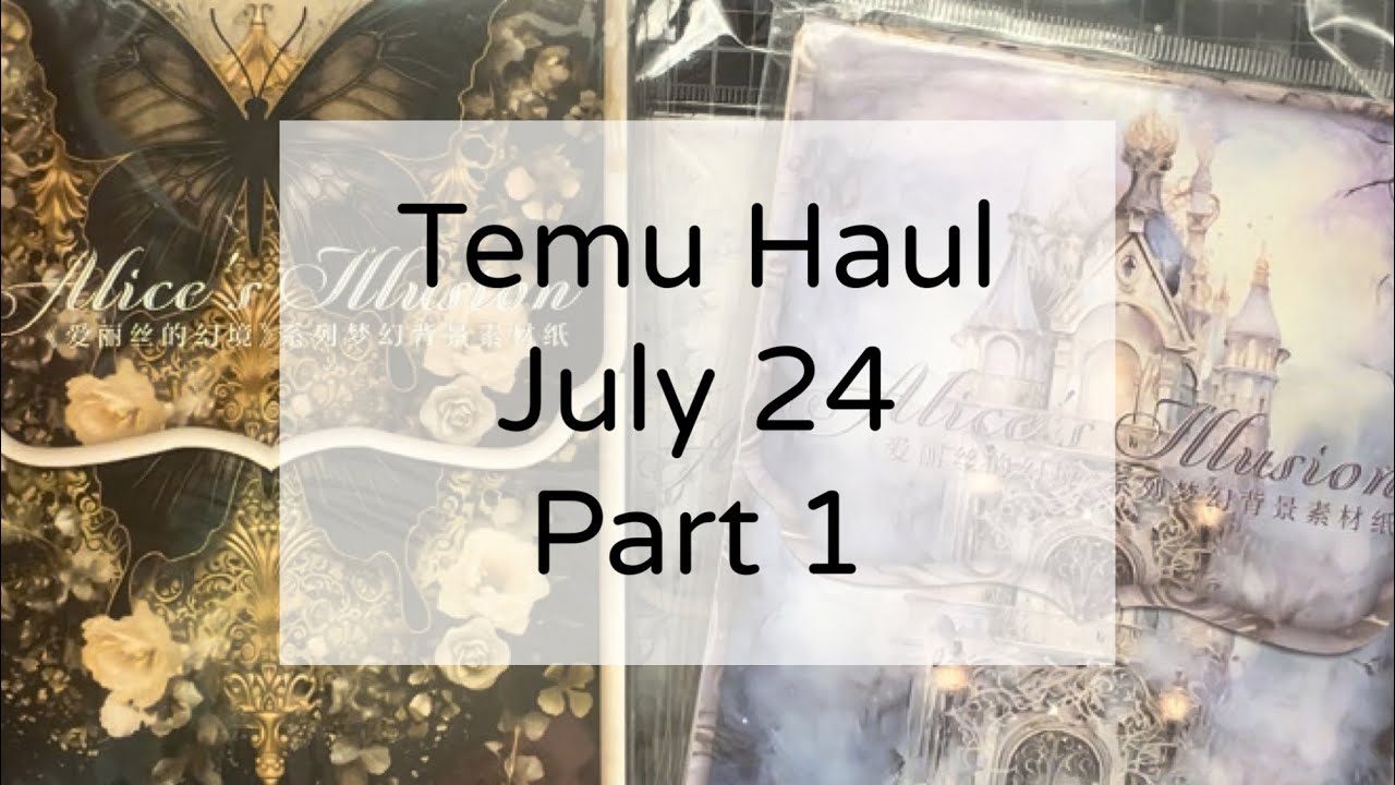 Temu Craft Haul July 2024 - Papers, Stickers, Dies & More - Part 1