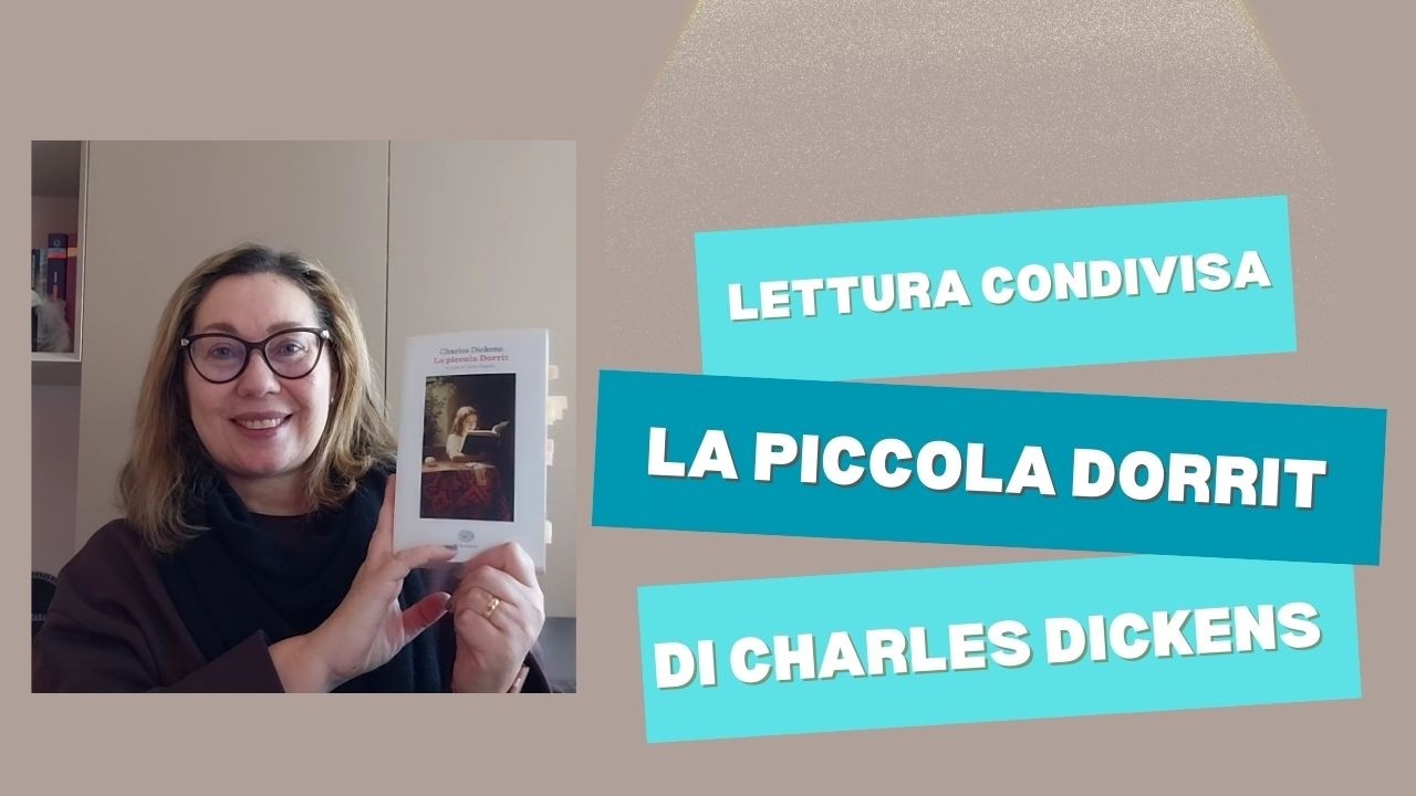LA PICCOLA DORRIT di Charles Dickens| Una bellissima lettura condivisa con @Alessiaeilibri