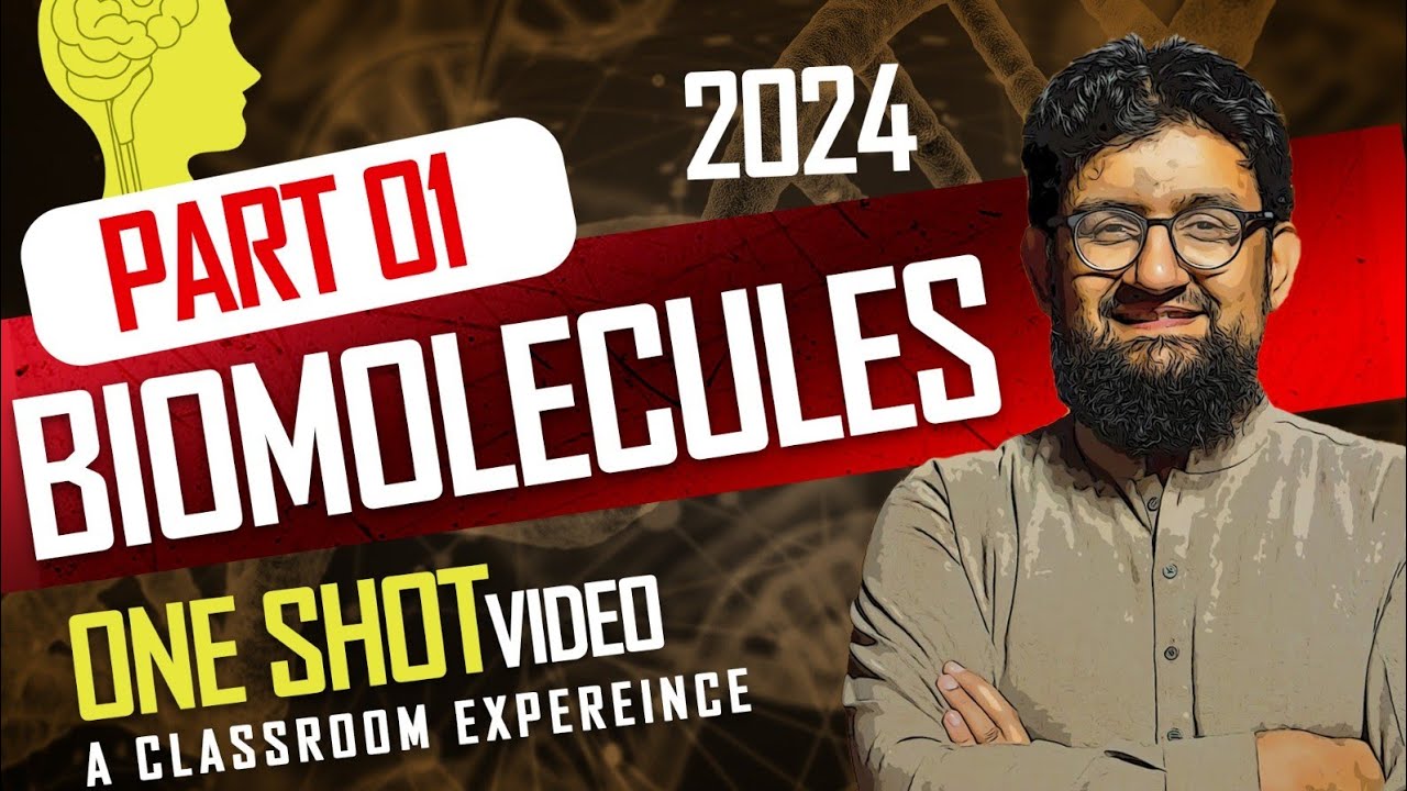 Biological Molecules | One Shot Video | Part 01