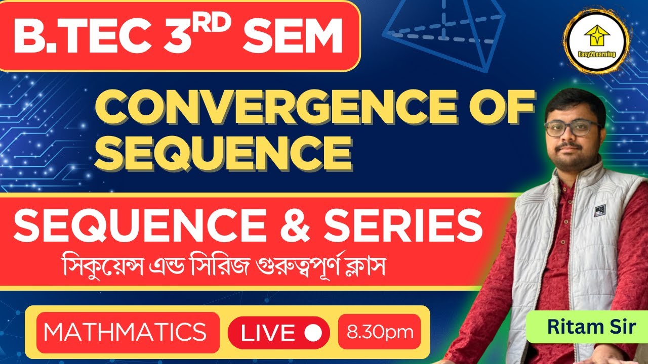 📌Convergence of Sequence B.Tech 3rd Sem CSE Mathmatics || Sequence Series || By Ritam Sir