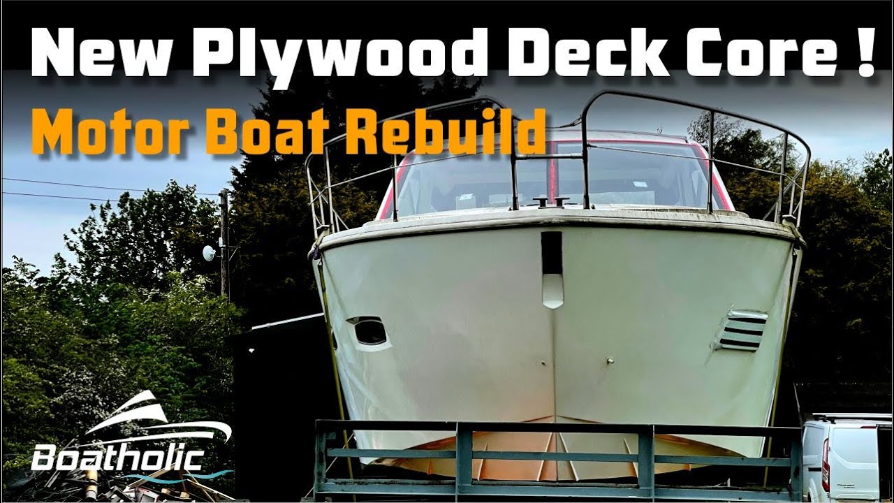 DIY YACHT Restoration - NEW Plywood DECK CORE - EP.52