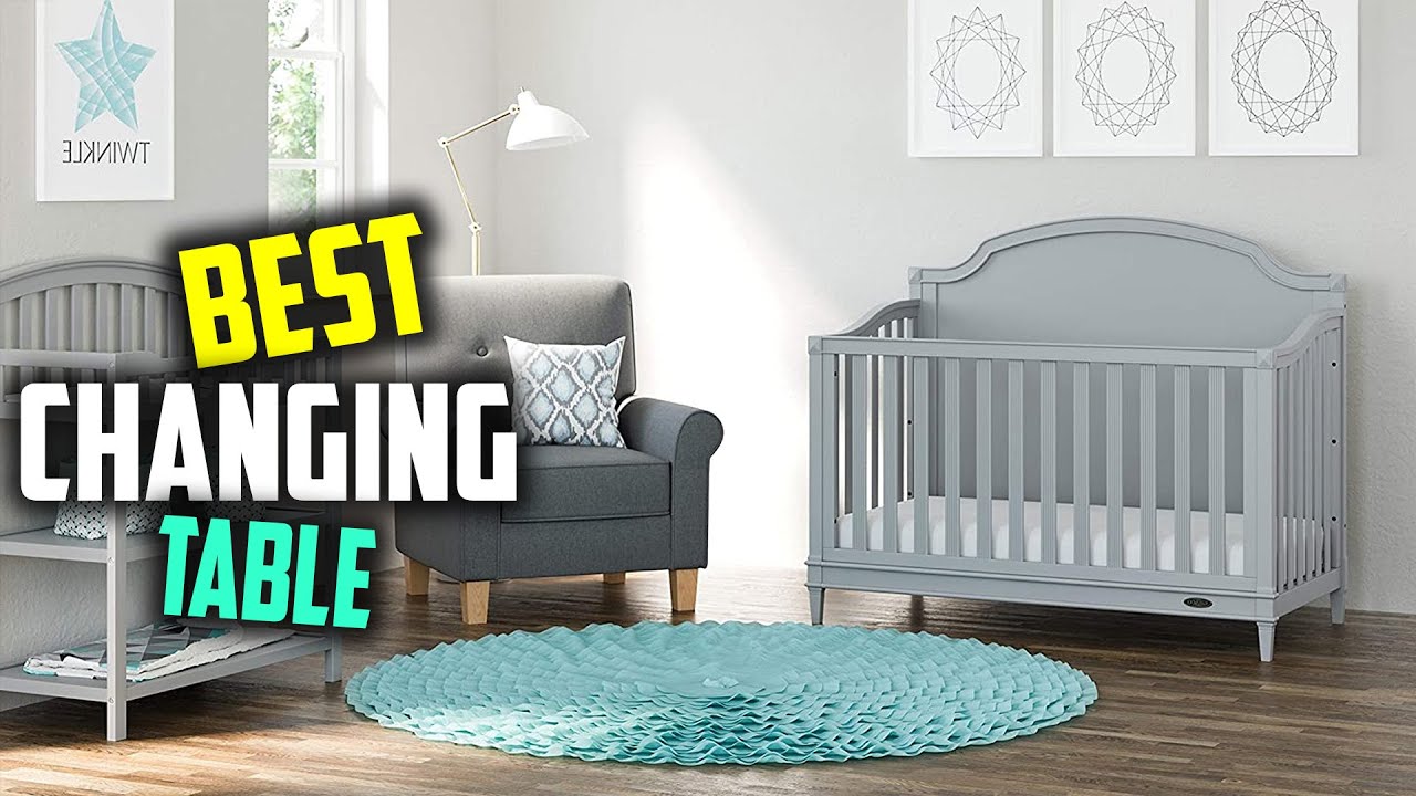 Top 5 Best Changing Tables for Tall Parents/Nursery/Living Room/Cot/Small Spaces/Baby [Review 2022]