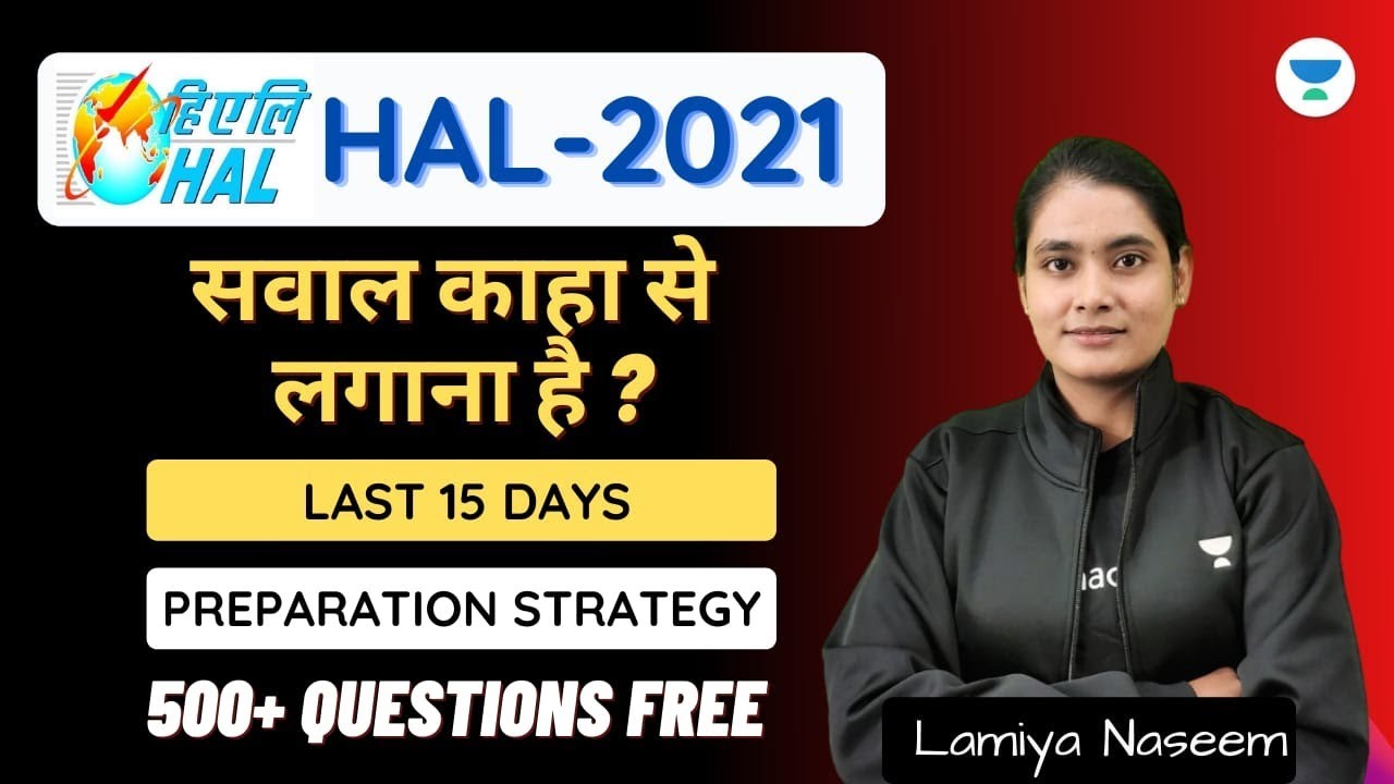 Last 15 Days Preparation Strategy for HAL-2021 | 500+ Questions Free for HAL | Lamiya Naseem