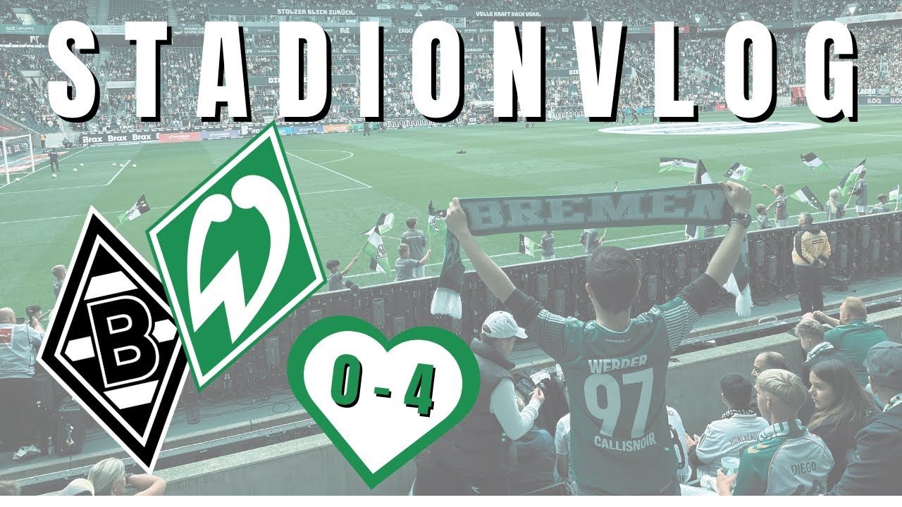 STADIONVLOG - Auswärtssieg SV Werder Bremen bei Borussia Mönchengladbach!