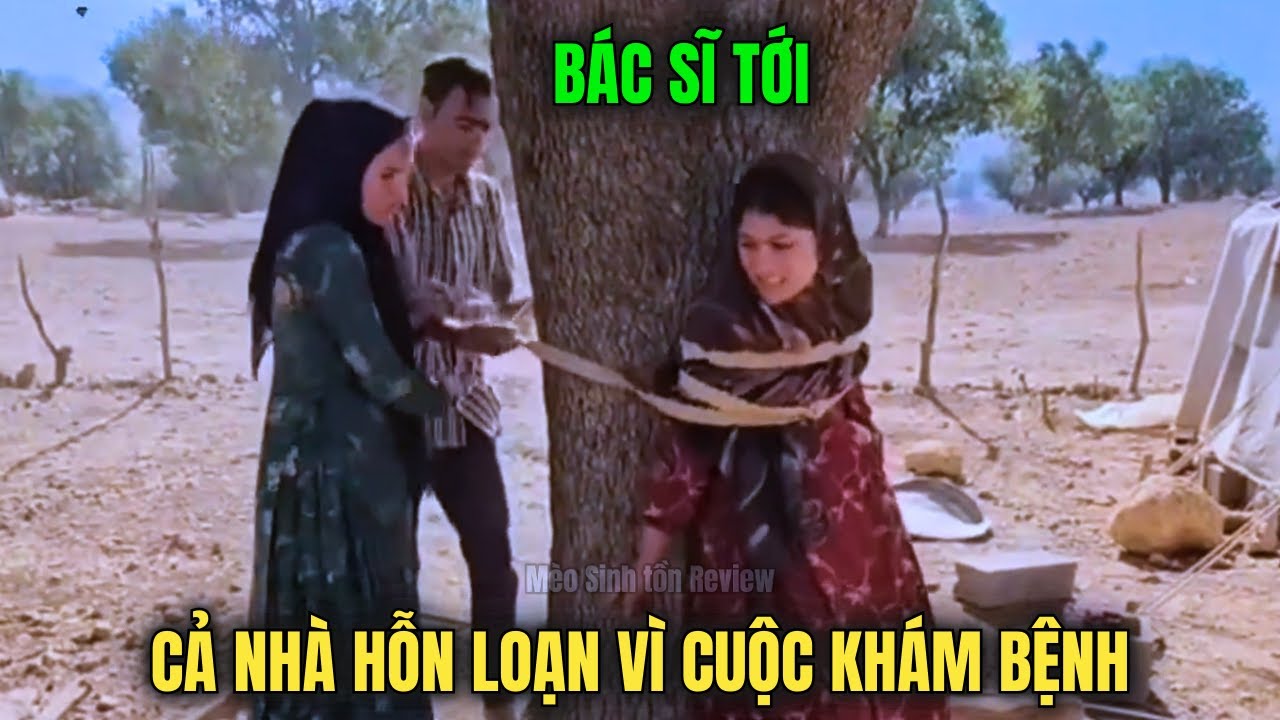 Phần 7: Gia Đình Du Mục Iran Hỗn Loạn Vì Một Cuộc Khám Bệnh: Quế Hoa Làm Ầm