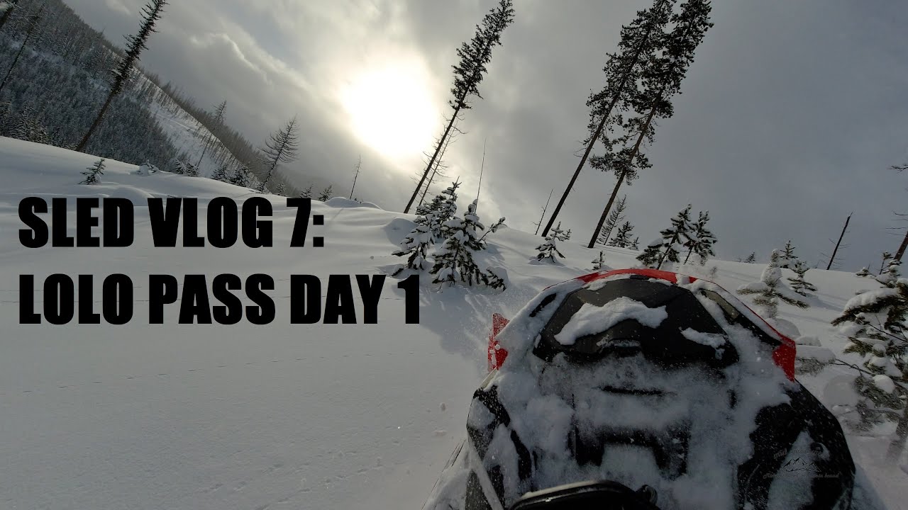 SLED VLOG 7: LOLO PASS DAY 1