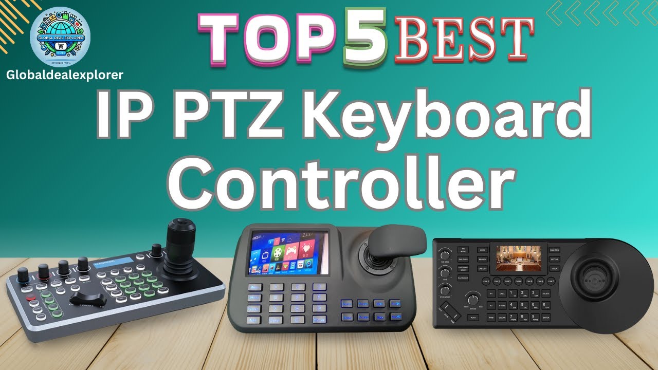 Top 5 Best IP PTZ Keyboard Controller in 2026  PTZ Keyboard Controller
